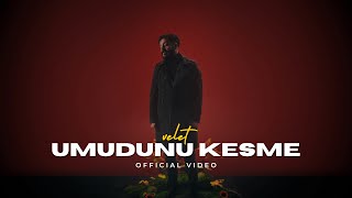 Velet - Umudunu Kesme (Official Video)