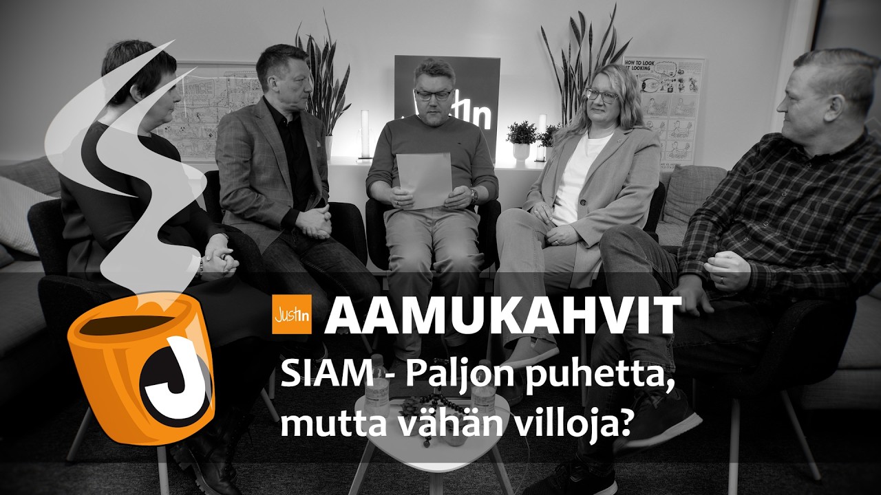 Justin Aamukahvit:  SIAM - Paljon puhetta, mutta vähän villoja?