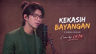 KEKASIH BAYANGAN - CAKRA KHAN | Cover Keroncong by LY7N (Video Lirik)