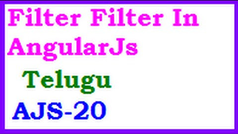 Filter Filter In AngularJs In Telugu-vlr training