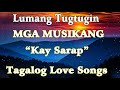 OPM LUMANG TUGTUGIN NA MASARAP BALIKAN💕LUMANG TUGTUGIN💕Panahon 60's70's80's-Pure Tagalog Pinoy-No.27