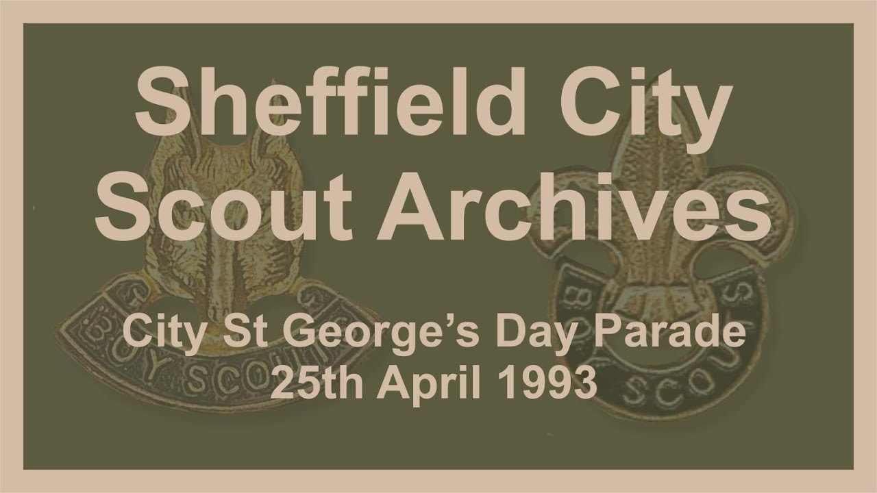 Sheffield City Scouts St Georges Day Parade 25th April 1993 - Part 3