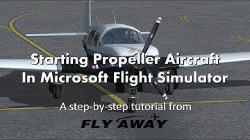Prop Aircraft: How to Start Cold And Dark & Start/Shutdown Engines In FSX