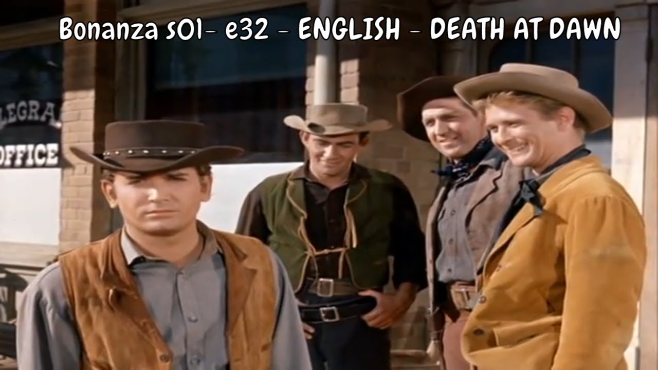Bonanza s01 e32 ENGLISH DEATH AT DAWN 🎥 Clasics Series 🎥 TIME MACHINE YouTube
