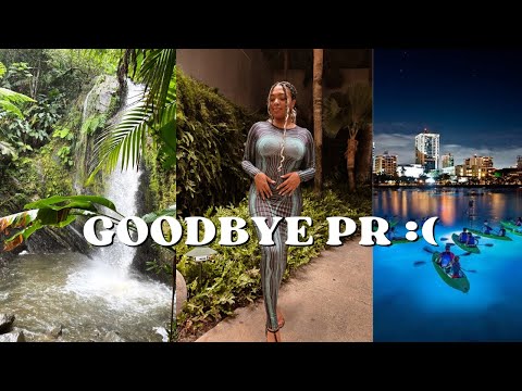 Last Days in PR| Night Kayaking, Jungle, and more!