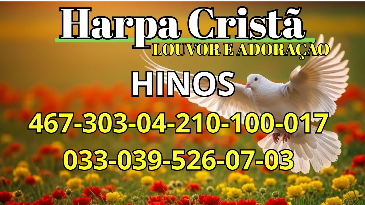 HARPA CRISTÃ - UMA SEMANA ABENÇOADA  - LOUVOR E ADORAÇÃO