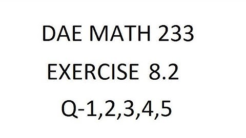 dae math 233 2nd year chapter no 8 exercise no 8.2 question no 1 to 5