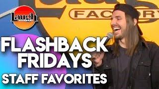 Flashback Fridays | Staff Favorites | Laugh Factory Stand Up Comedy