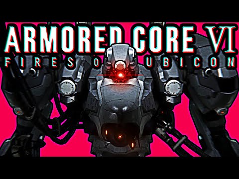 ARMORED CORE 6 Is Actually Amazing