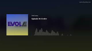 PodCounty Episode 34: Evolve by NCCDE 14 views 1 month ago 36 minutes