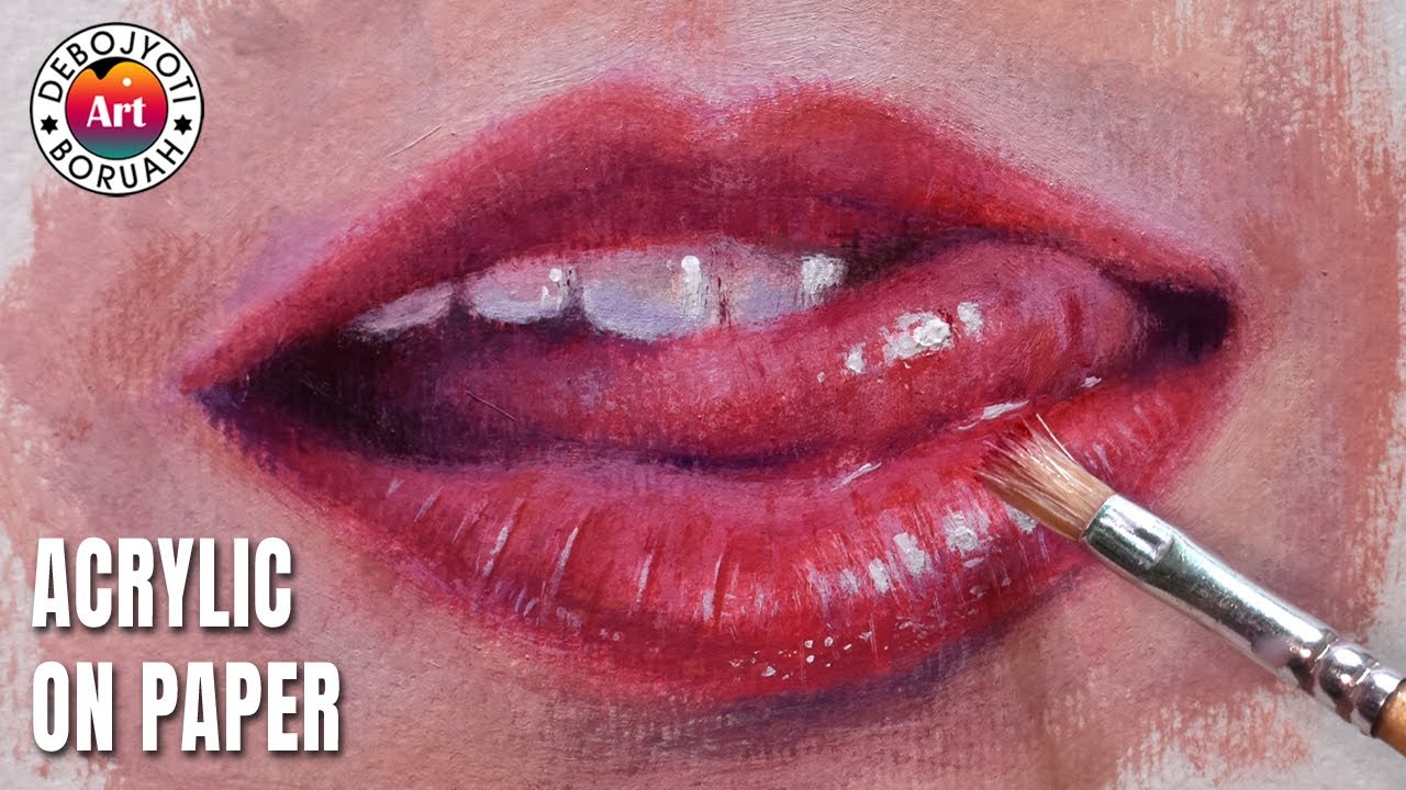 Paint like Oil with Acrylic Realistic Lips Painting with Acrylic on Paper by Debojyoti Boruah