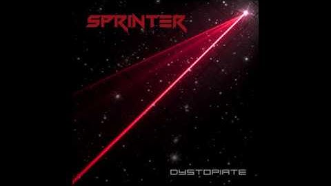 Sprinter - Dystopiate E.P [Full EP]