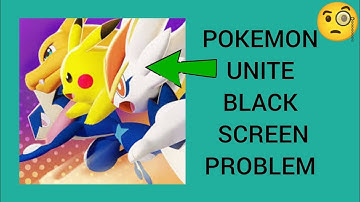 How To Fix "Pokemon UNITE App Black Screen" Problem|| Tech Issues Solutions