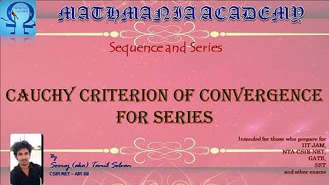 Cauchy Criterion for Series| Convergence of Series - Lec 24 - Sequence and Series