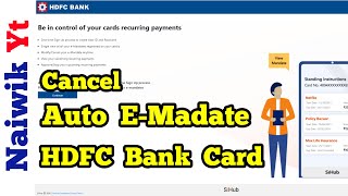 Cancel Auto e-Mandate in HDFC Bank || Stop Recurring and Standing instructions in HDFC Credit Card screenshot 5