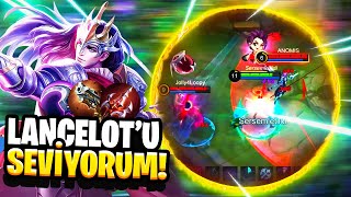 LANCELOT 'U SEVİYORUM BE! - Mobile Legends