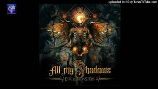 ALL MY SHADOWS - the phantoms of the dawn