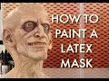 HOW-TO PAINT A LATEX MASK Part 1