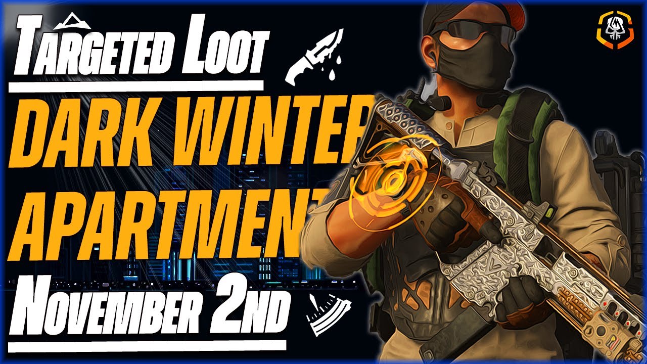 The DIVISION 2 Targeted Loot Today NOVEMBER 2 *DARK WINTER