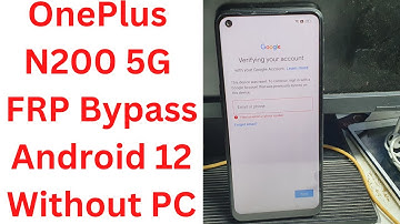 OnePlus N200 5G FRP Bypass Android 12 Without PC - oneplus nord n200 5g frp bypass - oneplus de2118