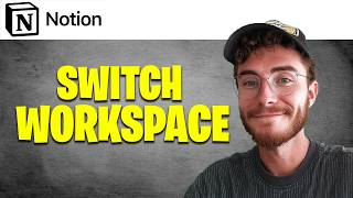 How to Switch Workspace in Notion | Easy Guide