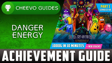 Danger Energy - Achievement / Trophy Guide (Xbox/W10) **1000G IN 10 MINS** (x2 w/ W10 STACK)