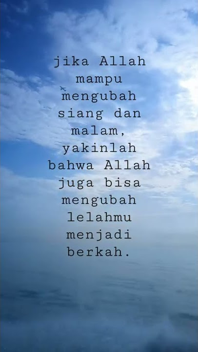 Percayalah Allah Maha Segalanya | Story Wa