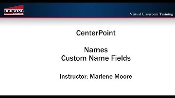 How to Set Up Custom Information for Names in CenterPoint