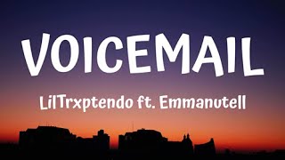 VoiceMail- Liltrxptendo ft. Emmanutell (lyrics) 