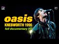 Oasis Second Night Live at Knebworth Park 1996 Full Documentary HD