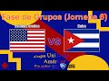 Estados Unidos 🇺🇸 vs Cuba 🇨🇺 Grupo A