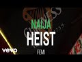 Femi  naija heist  official