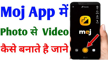 Moj app me photo se video kaise banaye | How to make video from photo in moj app