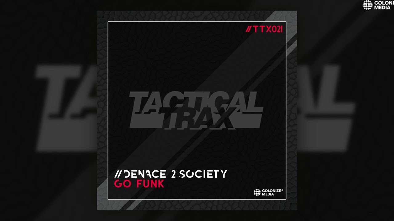 Denace 2 Society - Go Funk - YouTube