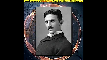 Lost inventions of Nikola Tesla 🔭 #shorts #nikolatesla