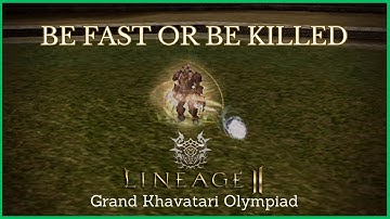 Lineage 2 Grand Khavatari Olympiad Trayl - Be Fast or Be Killed