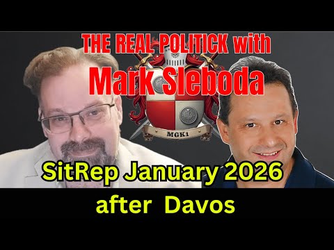 Mark Sleboda on MGK1 (Englisch!) SitRep January 2026 after Davos