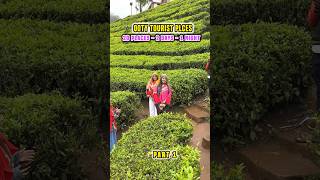 Wait For End😳Top OOTY tourist places.😍20 places - 2Days - 1Night Trip #ooty #shorts #ootytrip