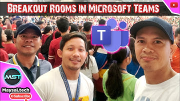 How to use Breakout Rooms in Microsoft Teams
