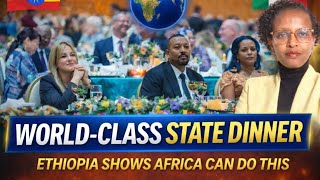 A New Standard for Africa: Ethiopia’s Elegant State Dinner for Global Leaders