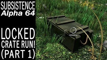 Locked Crate Run! (Part 1) | Subsistence Single Player Gameplay | EP 725 | Season 5