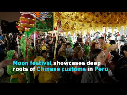 Moon festival showcases deep roots of Chinese customs in Peru