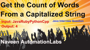 Get the Count of Words From a Capitalized String - Java Interview Question