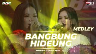 BANGBUNG HIDEUNG MEDLEY || BARANGKAL TEAM - GDC MUSIK || LIVE MEKARWARU INDRAMAYU