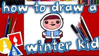 How To Draw A Cartoon Winter Kid