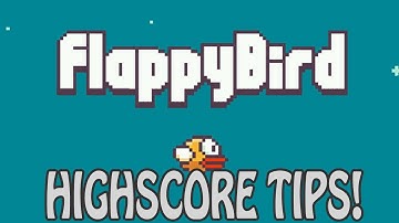 FLAPPY BIRD HACKS AND TIPS FOR A HIGHSCORE