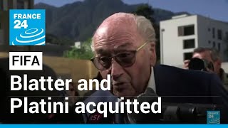 Blatter and Platini acquitted on charges of defrauding FIFA • FRANCE 24 English