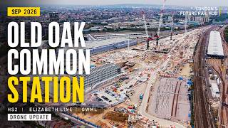 HS2 Old Oak Common Construction Update (Sep 2026) | 伦敦老橡树HS2交通枢纽建设进展 (2026年9月)
