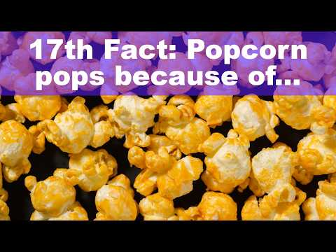 🌎 17 Interesting Facts About Popcorn
