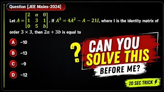 JEE Mains 2024 Matrix Question 😱 Most Students Got Wrong#onlymathsclass #iitjee #maths #pw 